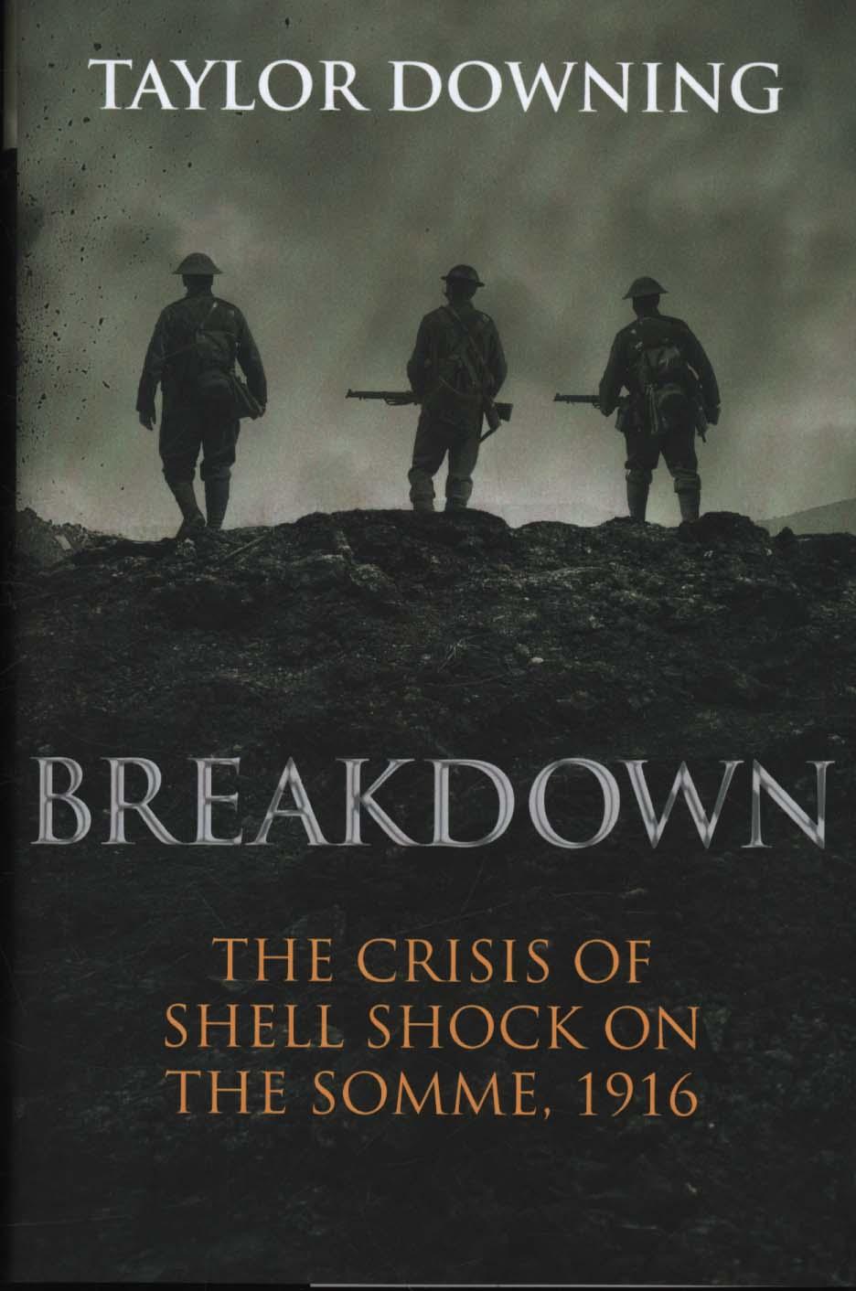 Breakdown: Shell Shock on the Somme