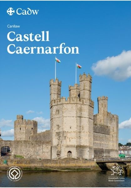 Llawlyfr Castell Caernarfon safle treftadaeth y byd