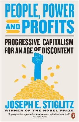 People, Power, and Profits: Progressive Capitalism for an Age of
