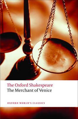 Merchant of Venice: The Oxford Shakespeare