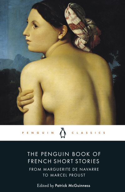 The Penguin book of French short stories. Volume 1 From Margueri