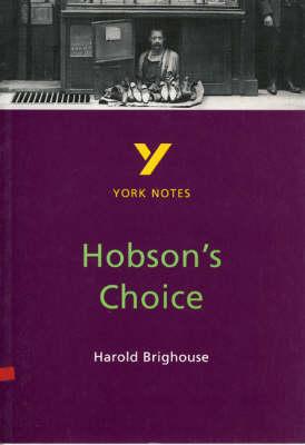 York Notes on Harold Brighouse's "Hobson's Choice"