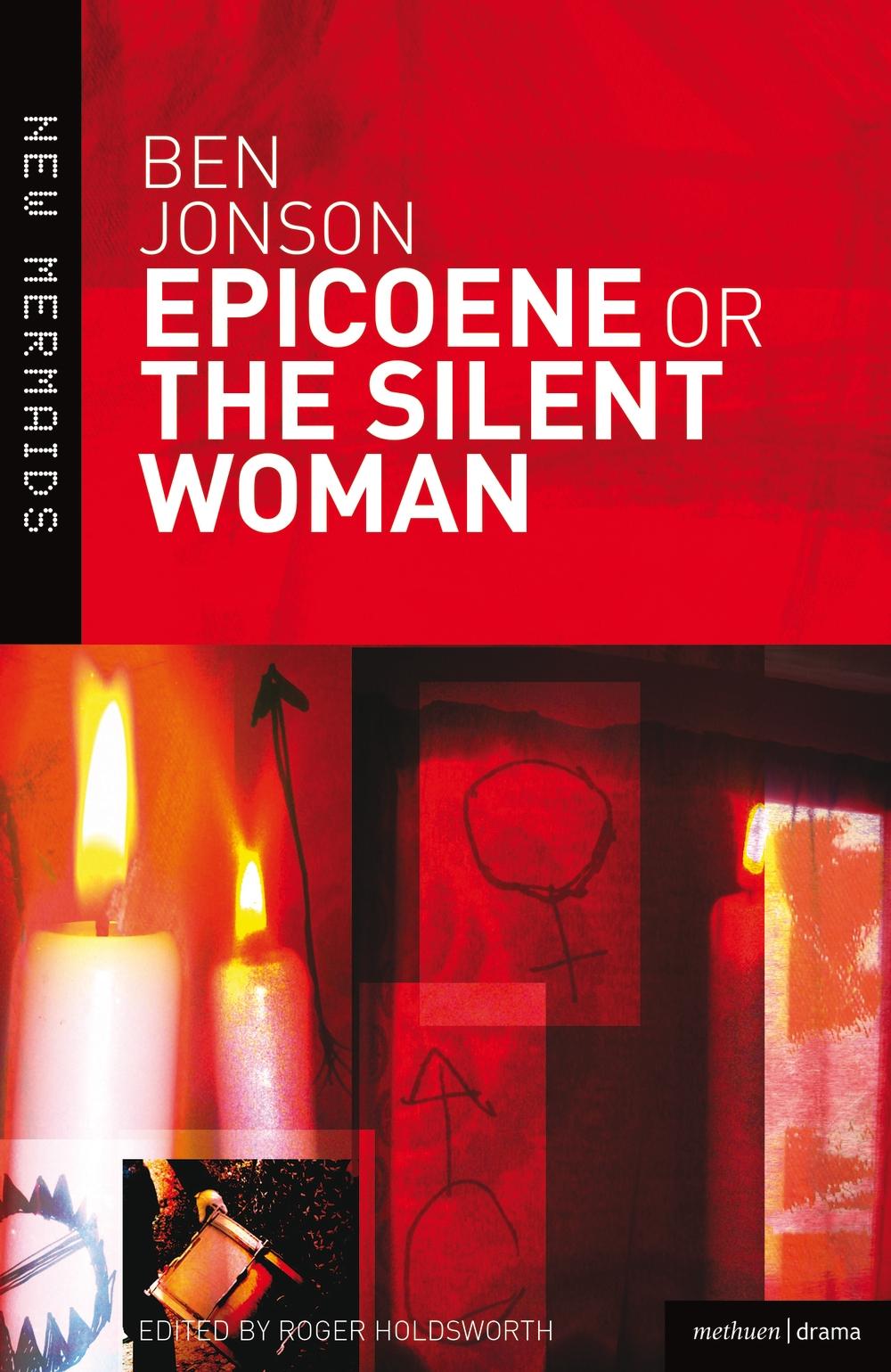 "Epicoene" or the "Silent Woman"