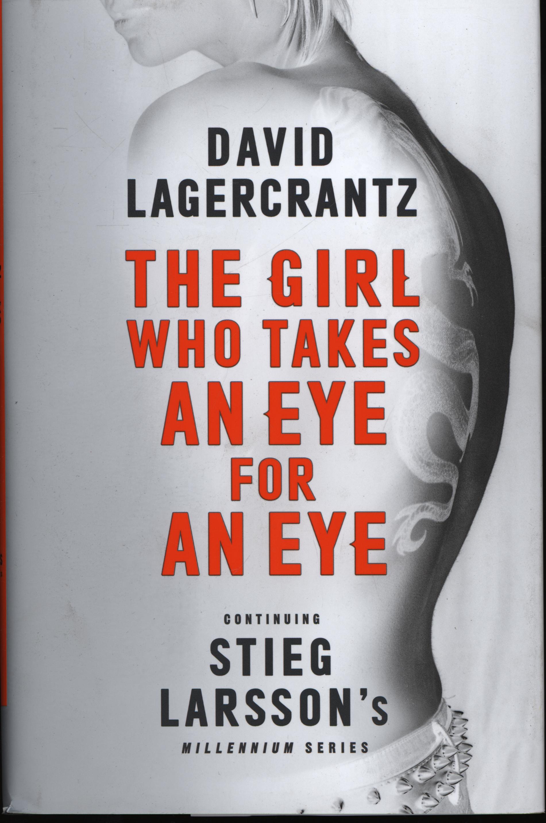 The Girl Who Takes an Eye for an Eye: Continuing Stieg Larsson\'s