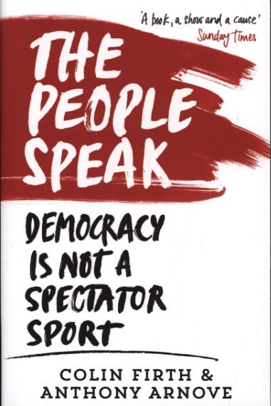 People Speak: Democracy is Not a Spectator Sport