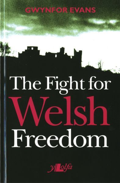 Fight for Welsh freedom
