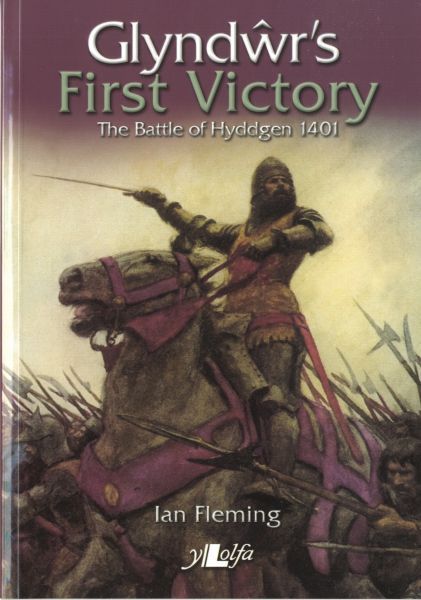 Owain Glyndwr\'s First Victory