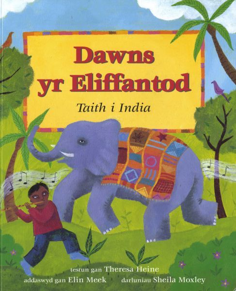 Dawns yr Eliffantod: Taith i India