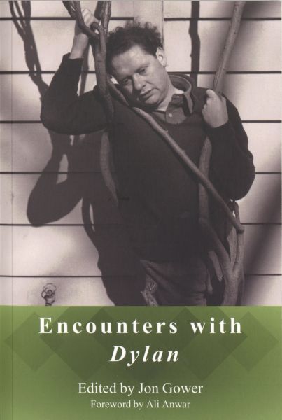 Encounters with Dylan Thomas