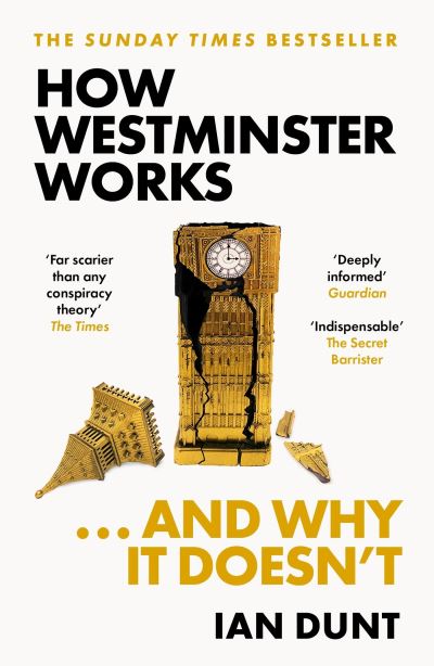 How Westminster works...and why it doesn\'t