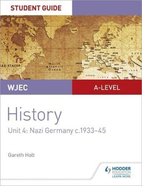 WJEC history. Unit 4 Nazi Germany c.1933-45