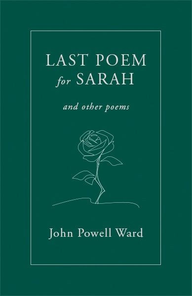Last poem for Sarah and other poems