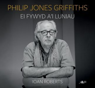 Philip Jones Griffiths - Ei Fywyd a'i Luniau