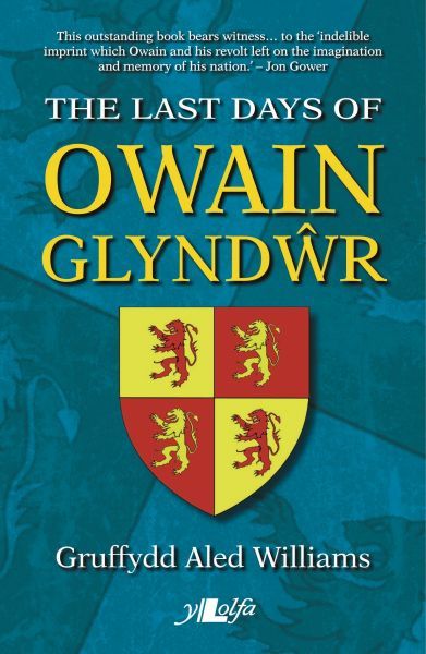 Last Days of Owain Glyndwr, The