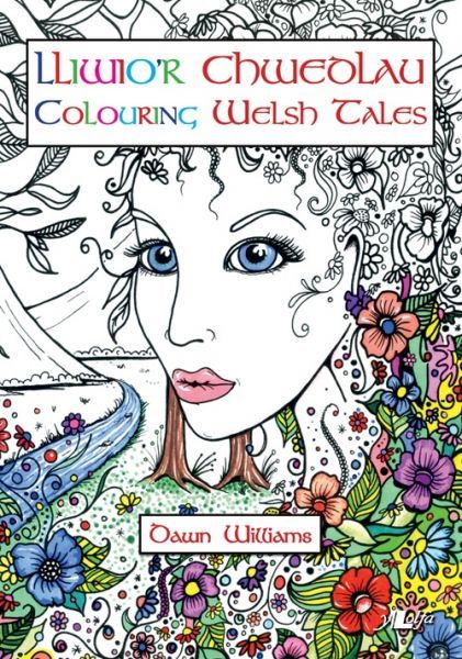 Lliwio'r Chwedlau / Colouring the Tales