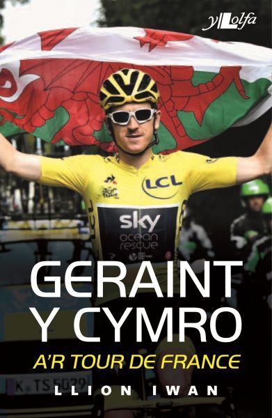 Geraint y Cymro a'r Tour De France