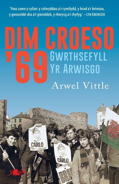 Dim Croeso \'69 - Gwrthsefyll Arwisgo