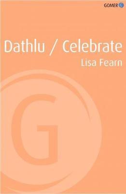 Dathlu / Celebrate