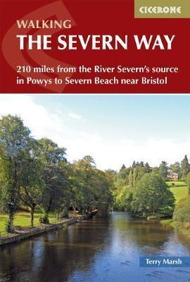 The Severn Way: 210 miles from the River Severn\'s source in Powy