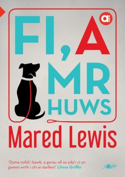 Cyfres Amdani: Fi a Mr Huws