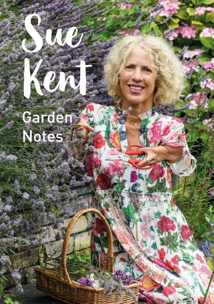 Sue Kent: Garden Notes