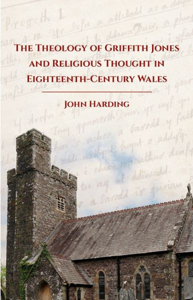 The theology of Griffith Jones and religious thought in eighteen
