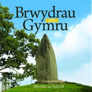 Brwydrau Dros Gymru - Cyfres Celc Cymru
