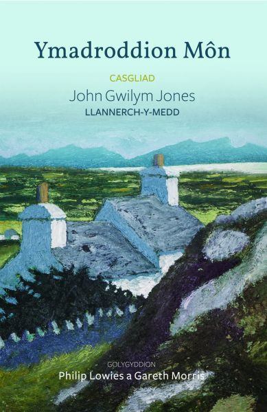 Ymadroddion Môn - Casgliad John Gwilym Jones, Llannerchymedd