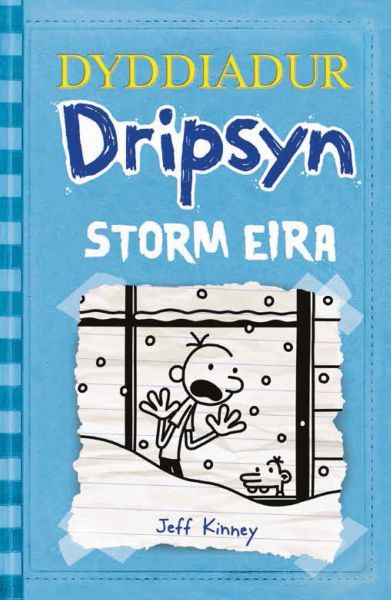 Dyddiadur Dripsyn 6 Storm Eira