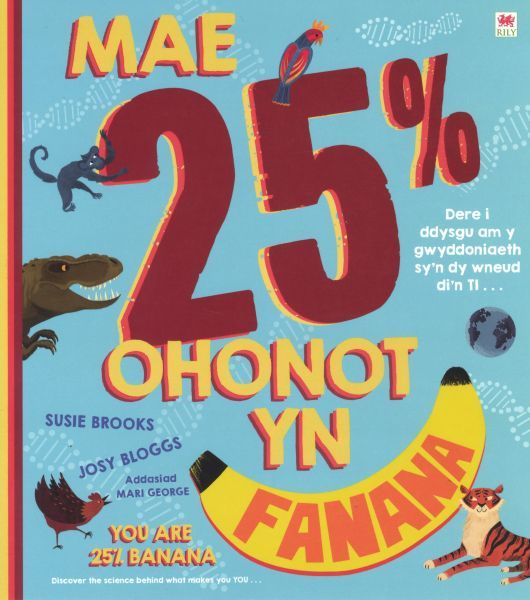 Mae 25% Ohonot Yn Fanana
