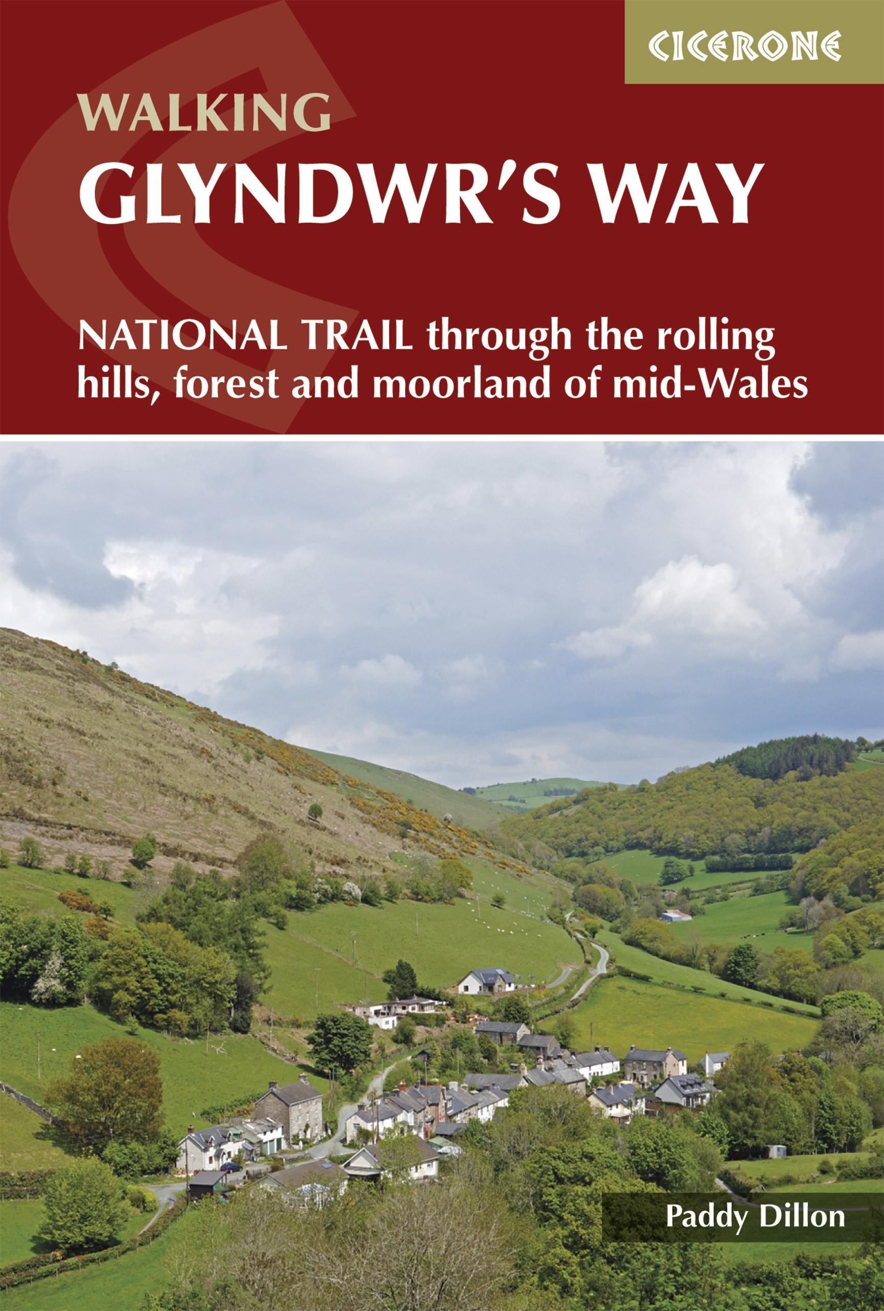 Glyndwr's Way: A National Trail through mid-Wales