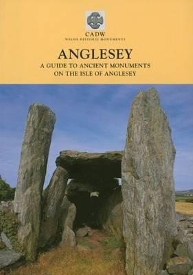 Anglesey a guide to ancient monuments