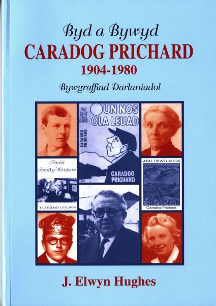 Byd a Bywyd Caradog Prichard