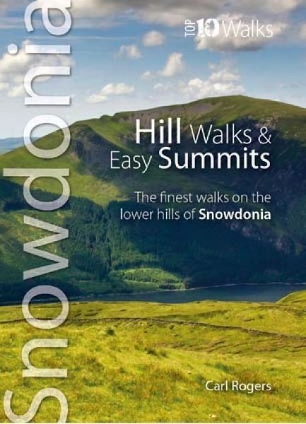 Snowdonia Top 10 Walks: Hill Walks