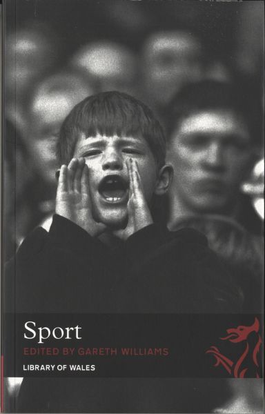 Library of Wales Sport: a Literary Anthology