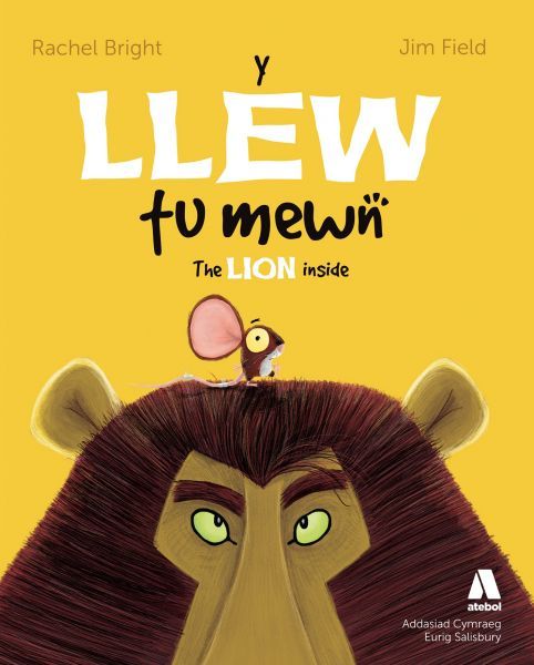 Llew Tu Mewn / The Lion Inside