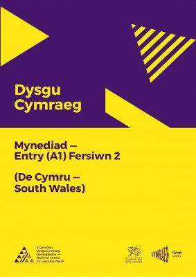 Dysgu Cymraeg: DE CYMRU Mynediad (A1 F2) -